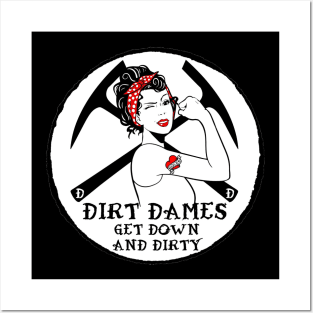 Dirt Dames Get Down And Dirty! Posters and Art